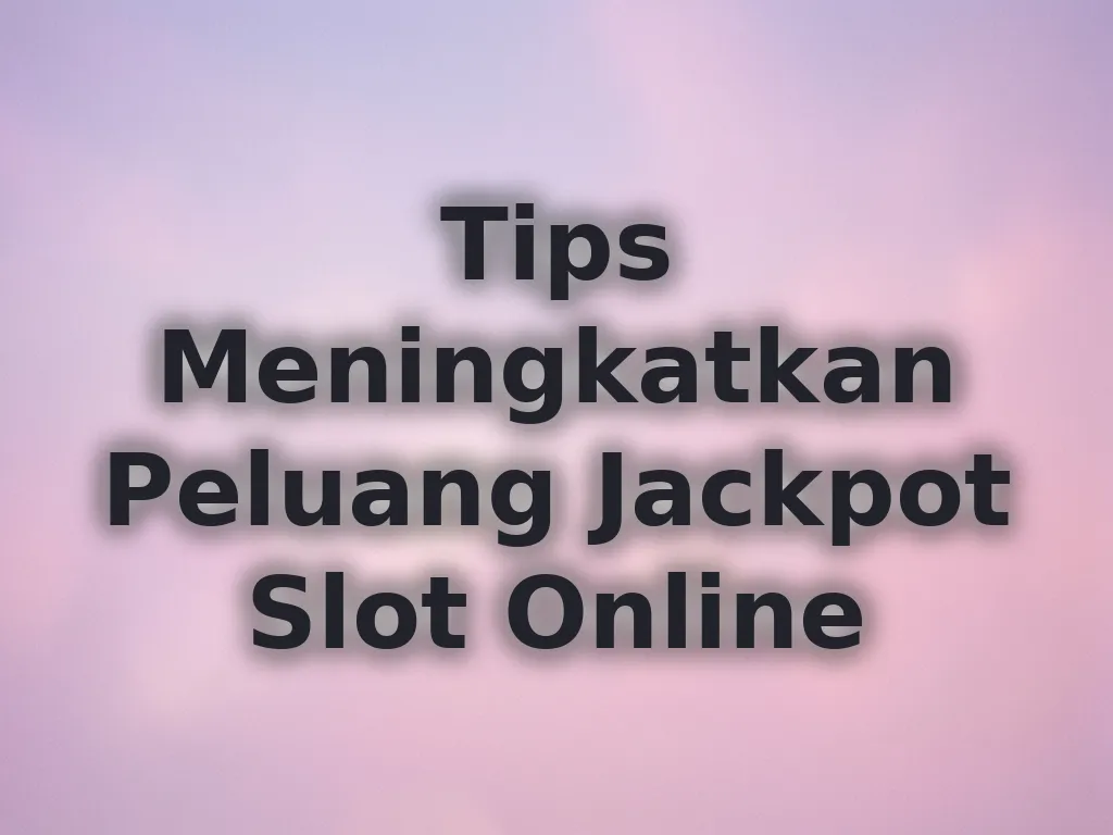 Tips Jackpot